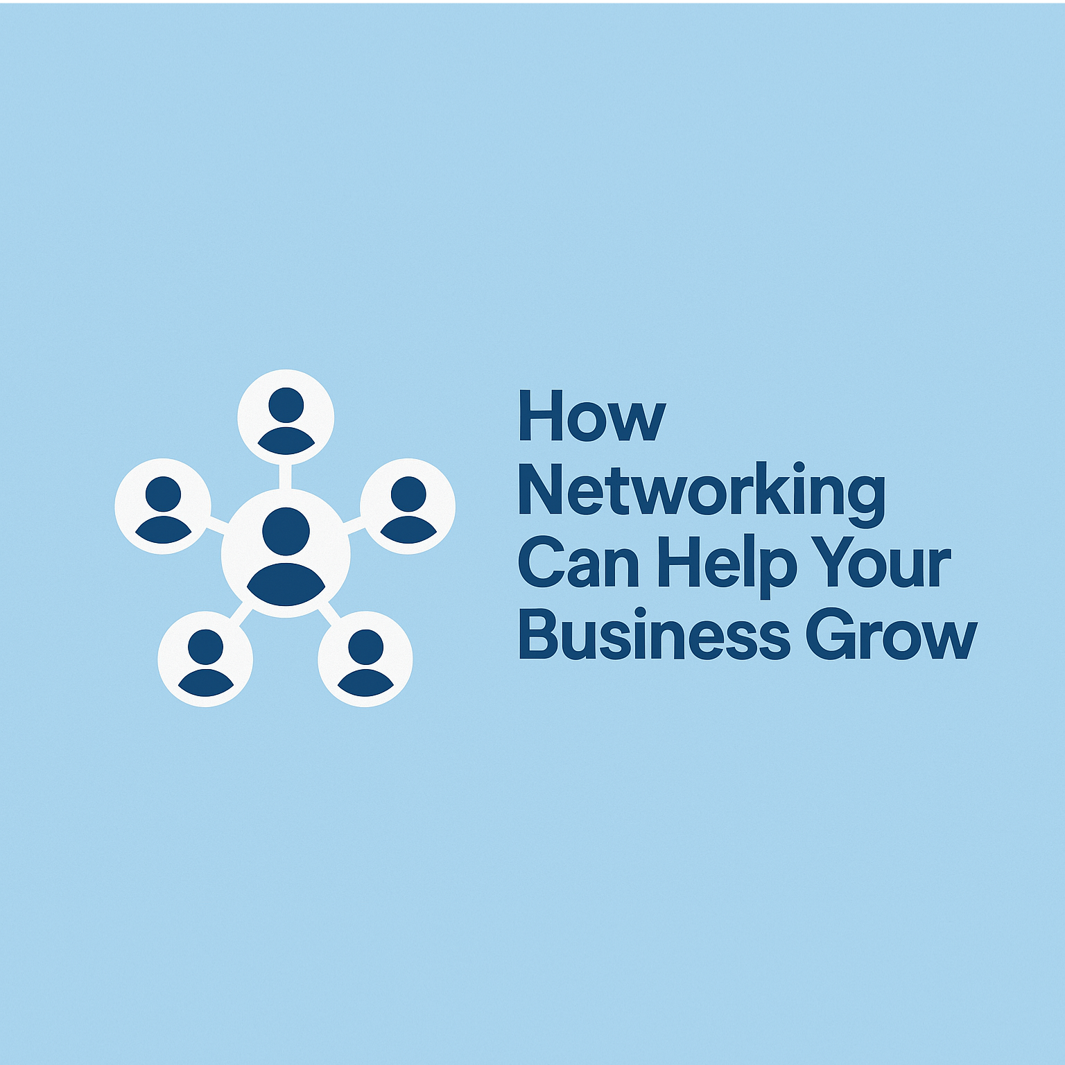 How Networking Can Help Your Business Grow